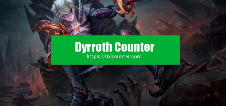 Dyrroth ML Counter