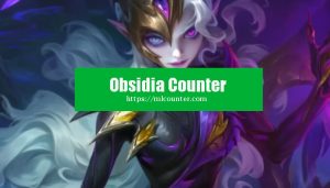 Obsidia Counter Mobile Legends 2026 - MLCounter